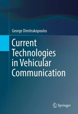 Abbildung von Dimitrakopoulos | Current Technologies in Vehicular Communication | 1. Auflage | 2016 | beck-shop.de