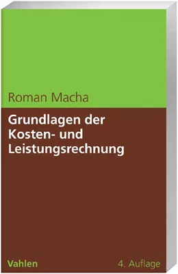 Abbildung von Macha | Grundlagen der Kosten- und Leistungsrechnung | 4. Auflage | 2007 | beck-shop.de