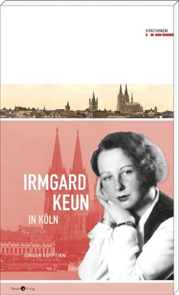 Abbildung von Egyptien | Irmgard Keun in Köln | 1. Auflage | 2018 | beck-shop.de