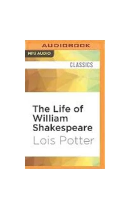 Abbildung von Potter | The Life of William Shakespeare | 1. Auflage | 2017 | beck-shop.de
