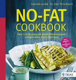 Abbildung von Lendle / Bracht | No-Fat-Cookbook | 1. Auflage | 2017 | beck-shop.de
