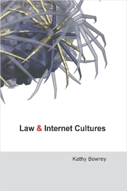 Abbildung von Bowrey | Law and Internet Cultures | 1. Auflage | 2005 | beck-shop.de