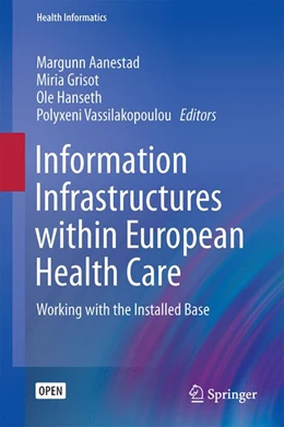 Abbildung von Aanestad / Grisot | Information Infrastructures within European Health Care | 1. Auflage | 2017 | beck-shop.de