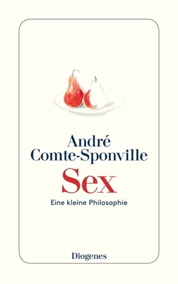 Abbildung von Comte-Sponville | Sex | 1. Auflage | 2017 | beck-shop.de