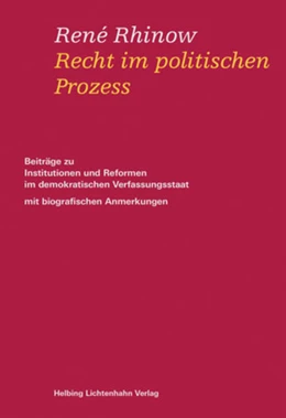 Abbildung von Rhinow | Recht im politischen Prozess | 1. Auflage | 2017 | beck-shop.de