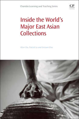 Abbildung von Lo / Chiu | Inside the World's Major East Asian Collections | 1. Auflage | 2017 | beck-shop.de