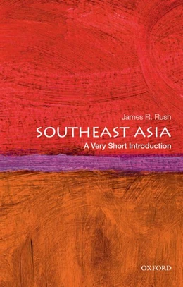 Abbildung von Rush | Southeast Asia: A Very Short Introduction | 1. Auflage | 2018 | beck-shop.de