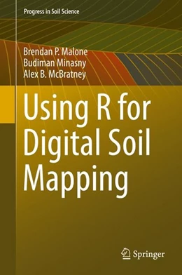 Abbildung von Malone / Minasny | Using R for Digital Soil Mapping | 1. Auflage | 2016 | beck-shop.de