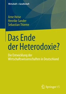 Abbildung von Heise / Sander | Das Ende der Heterodoxie? | 1. Auflage | 2016 | beck-shop.de