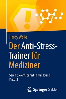 Abbildung von Walle | Der Anti-Stress-Trainer für Mediziner | 1. Auflage | 2016 | beck-shop.de