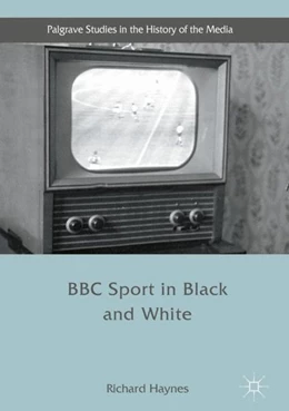 Abbildung von Haynes | BBC Sport in Black and White | 1. Auflage | 2016 | beck-shop.de