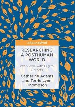 Abbildung von Adams / Thompson | Researching a Posthuman World | 1. Auflage | 2016 | beck-shop.de