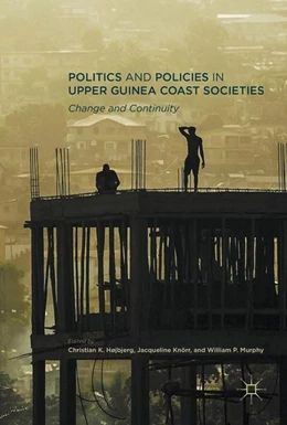 Abbildung von Højbjerg / Knörr | Politics and Policies in Upper Guinea Coast Societies | 1. Auflage | 2016 | beck-shop.de