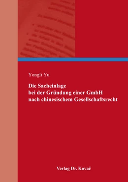 Abbildung von Yu | Die Sacheinlage bei der Gründung einer GmbH nach chinesischem Gesellschaftsrecht | 1. Auflage | 2017 | 22 | beck-shop.de