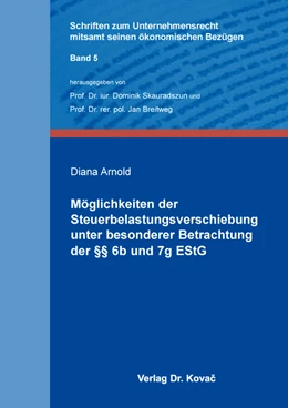 Abbildung von Arnold | Möglichkeiten der Steuerbelastungsverschiebung unter besonderer Betrachtung der §§ 6b und 7g EStG | 1. Auflage | 2017 | 5 | beck-shop.de