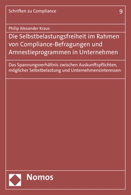Abbildung von Kraus | Die Selbstbelastungsfreiheit im Rahmen von Compliance-Befragungen und Amnestieprogrammen in Unternehmen | 1. Auflage | 2017 | beck-shop.de