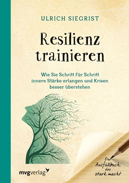 Abbildung von Siegrist | Resilienz trainieren | 1. Auflage | 2017 | beck-shop.de