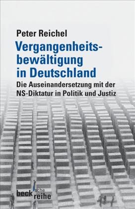 Cover: Reichel, Peter, Vergangenheitsbewältigung in Deutschland