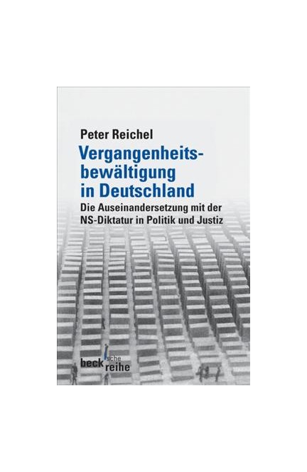 Cover: Peter Reichel, Vergangenheitsbewältigung in Deutschland