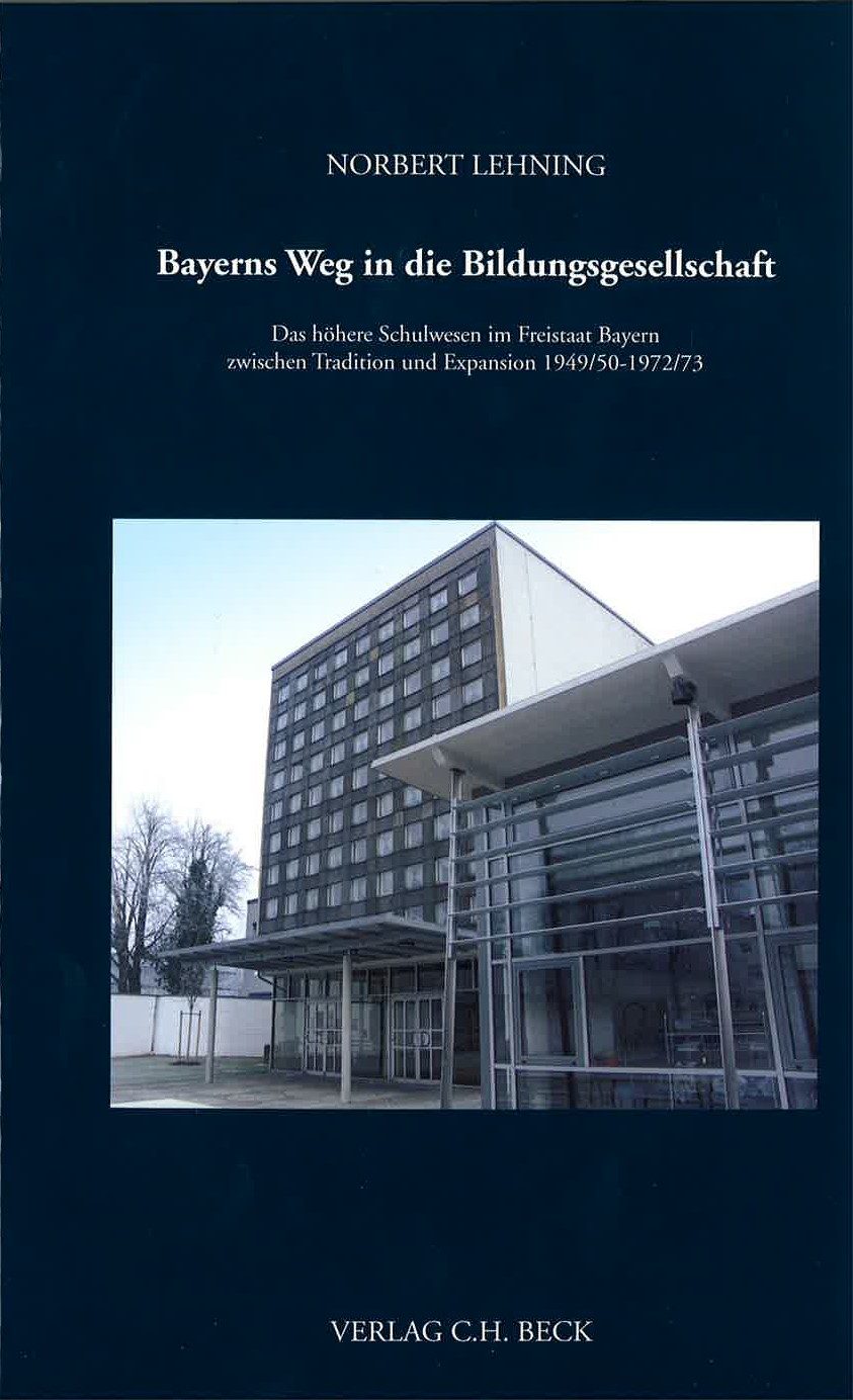 Cover: Lehning, Norbert, Bayerns Weg in die Bildungsgesellschaft