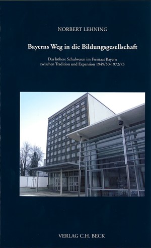 Cover: Norbert Lehning, Bayerns Weg in die Bildungsgesellschaft