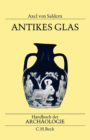 Cover: Axel von Saldern, Antikes Glas
