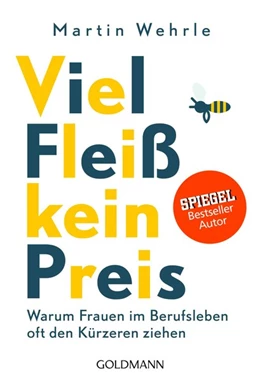 Abbildung von Wehrle | Viel Fleiß, kein Preis | 1. Auflage | 2017 | beck-shop.de