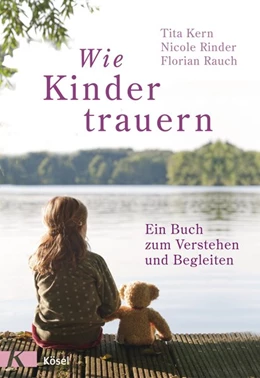 Abbildung von Rauch / Rinder | Wie Kinder trauern | 1. Auflage | 2017 | beck-shop.de
