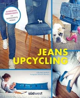 Abbildung von Dupuy | Jeans-Upcycling | 1. Auflage | 2017 | beck-shop.de