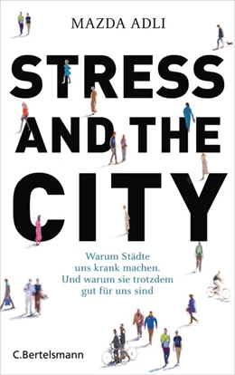 Abbildung von Adli | Stress and the City | 1. Auflage | 2017 | beck-shop.de