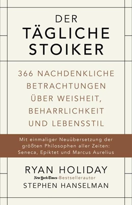 Abbildung von Holiday / Hanselman | Der tägliche Stoiker | 1. Auflage | 2017 | beck-shop.de