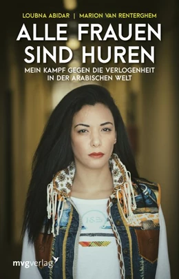 Abbildung von Abidar / Van Renterghem | Alle Frauen sind Huren | 1. Auflage | 2017 | beck-shop.de