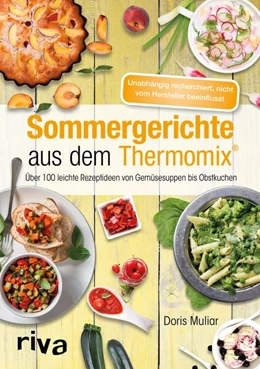 Abbildung von Muliar | Sommergerichte aus dem Thermomix® | 1. Auflage | 2017 | beck-shop.de