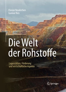 Abbildung von Neukirchen / Ries | Die Welt der Rohstoffe | 2. Auflage | 2016 | beck-shop.de