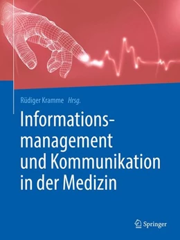 Abbildung von Kramme | Informationsmanagement und Kommunikation in der Medizin | 1. Auflage | 2016 | beck-shop.de