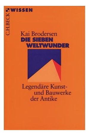 Cover: Kai Brodersen, Die Sieben Weltwunder