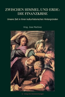Abbildung von Martinez | Zwischen Himmel und Erde: Die Finanzkrise | 1. Auflage | 2016 | beck-shop.de
