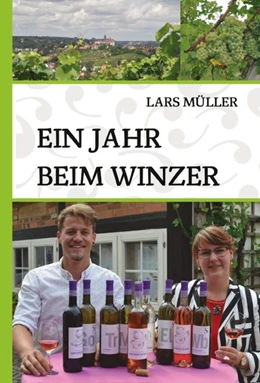 Abbildung von Müller | Ein Jahr beim Winzer | 1. Auflage | 2016 | beck-shop.de