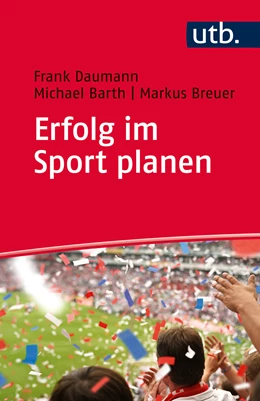 Abbildung von Daumann / Barth | Erfolg im Sport planen | 1. Auflage | 2017 | beck-shop.de