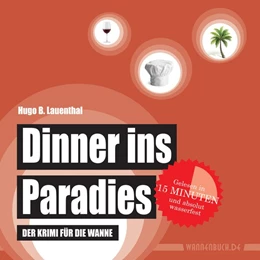 Abbildung von Lauenthal | Dinner ins Paradies | 1. Auflage | 2016 | beck-shop.de