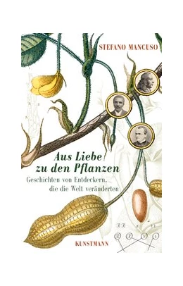 Abbildung von Mancuso | Aus Liebe zu den Pflanzen | 1. Auflage | 2017 | beck-shop.de