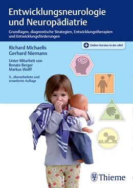 Abbildung von Michaelis / Niemann | Entwicklungsneurologie und Neuropädiatrie | 5. Auflage | 2017 | beck-shop.de