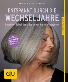 Abbildung von Kleine-Gunk | Entspannt durch die Wechseljahre | 1. Auflage | 2017 | beck-shop.de
