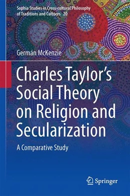 Abbildung von McKenzie | Interpreting Charles Taylor's Social Theory on Religion and Secularization | 1. Auflage | 2016 | beck-shop.de