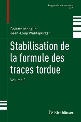 Abbildung von Moeglin / Waldspurger | Stabilisation de la formule des traces tordue | 1. Auflage | 2016 | beck-shop.de