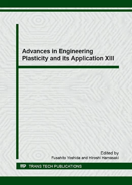 Abbildung von Yoshida / Hamasaki | Advances in Engineering Plasticity and its Application XIII | 1. Auflage | 2017 | Volume 725 | beck-shop.de