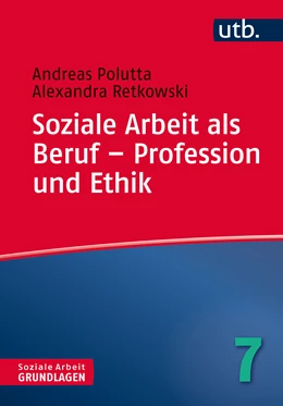 Abbildung von Polutta / Retkowski | Soziale Arbeit als Beruf – Profession und Ethik | 1. Auflage | 2024 | 4577 | beck-shop.de