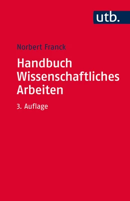 Abbildung von Franck | Handbuch Wissenschaftliches Arbeiten | 3. Auflage | 2017 | beck-shop.de