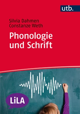 Abbildung von Dahmen / Weth | Phonologie und Schrift | 1. Auflage | 2017 | 4752 | beck-shop.de