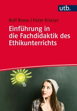 Abbildung von Roew / Kriesel | Einführung in die Fachdidaktik des Ethikunterrichts | 1. Auflage | 2017 | beck-shop.de